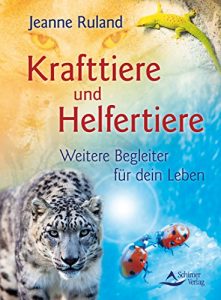 Descargar Krafttiere und Helfertiere: Weitere Begleiter für dein Leben pdf, epub, ebook