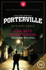 Descargar Porterville – Folge 14: Die Akte Richthofen: Mystery-Serie (German Edition) pdf, epub, ebook