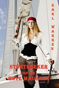 Descargar Störtebeker und die Rote Maureen: Romanzyklus (German Edition) pdf, epub, ebook