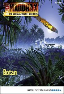 Descargar Maddrax – Folge 430: Botan (German Edition) pdf, epub, ebook