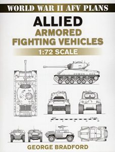 Descargar Allied Armored Fighting Vehicles: 1:72 Scale (World War II AFV Plans) pdf, epub, ebook