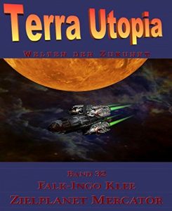 Descargar Zielplanet Mercator: Terra Utopia Band 32 (German Edition) pdf, epub, ebook