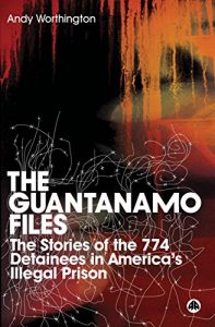 Descargar The Guantanamo Files: The Stories of the 774 Detainees in America’s Illegal Prison pdf, epub, ebook