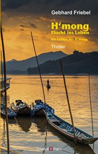 Descargar H’mong: Flucht ins Leben • Die Leiden der H’mong (German Edition) pdf, epub, ebook