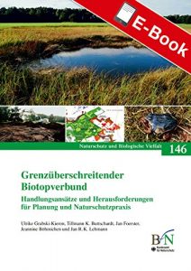 Descargar Grenzüberschreitender Biotopverbund (Naturschutz und Biologische Vielfalt) pdf, epub, ebook