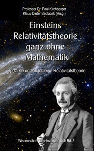 Descargar Einsteins Relativitätstheorie ganz ohne Mathematik: Spezielle und allgemeine Relativitätstheorie (Wissenschaft gemeinverständlich) pdf, epub, ebook