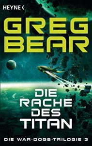 Descargar Die Rache des Titan: Die War-Dogs-Trilogie 3 – Roman (German Edition) pdf, epub, ebook