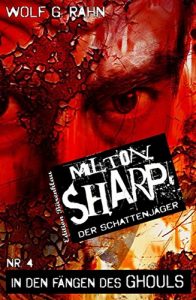 Descargar In den Fängen des Ghouls:  Milton Sharp #4 pdf, epub, ebook