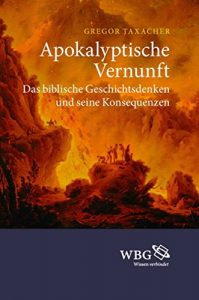 Descargar Apokalyptische Vernunft: Das biblische Geschichtsdenken und seine Konsequenzen (German Edition) pdf, epub, ebook