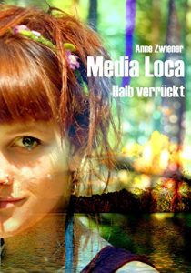 Descargar Media Loca: Halb verrückt pdf, epub, ebook