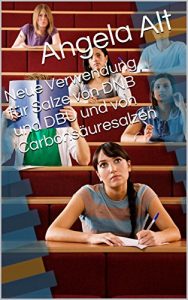 Descargar Neue Verwendung für Salze von DNB und DBU und von Carbonsäuresalzen (German Edition) pdf, epub, ebook