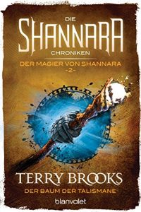 Descargar Die Shannara-Chroniken: Der Magier von Shannara 2 – Der Baum der Talismane: Roman (German Edition) pdf, epub, ebook