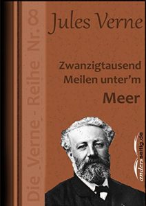 Descargar Zwanzigtausend Meilen unter’m Meer: Die Verne-Reihe Nr. 8 (German Edition) pdf, epub, ebook