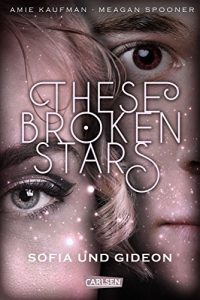 Descargar These Broken Stars. Sofia und Gideon (German Edition) pdf, epub, ebook