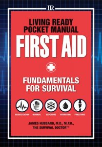 Descargar Living Ready Pocket Manual – First Aid: Fundamentals for Survival pdf, epub, ebook