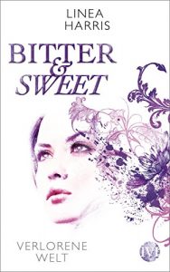 Descargar Verlorene Welt: Bitter & Sweet 3 (German Edition) pdf, epub, ebook