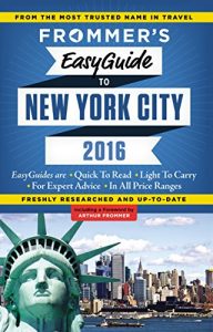 Descargar Frommer’s EasyGuide to New York City 2016 (Frommer’s Easy Guides) pdf, epub, ebook