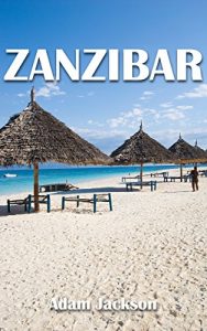 Descargar Zanzibar: Travel Guide (English Edition) pdf, epub, ebook