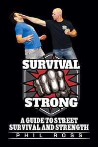 Descargar Survival Strong: A Guide to Street Survival and Strength (English Edition) pdf, epub, ebook