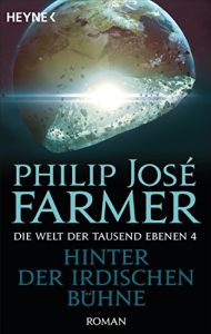 Descargar Hinter der irdischen Bühne: Die Welt der tausend Ebenen, Band 4 – Roman (German Edition) pdf, epub, ebook