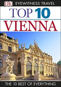 Descargar DK Eyewitness Top 10 Travel Guide: Vienna: Vienna pdf, epub, ebook