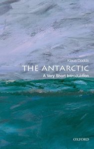 Descargar The Antarctic: A Very Short Introduction (Very Short Introductions) pdf, epub, ebook