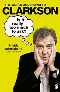 Descargar Is It Really Too Much To Ask?: The World According to Clarkson Volume 5 pdf, epub, ebook