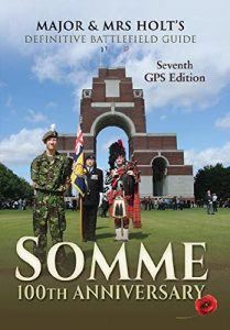 Descargar Major & Mrs Holt’s Definitive Battlefield Guide Somme: 100th Anniversary: 7th Revised, Expanded GPS Edition (Major and Mrs Holt’s Battlefield Guides) pdf, epub, ebook