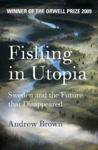 Descargar Fishing In Utopia: Sweden and the Future That Disappeared pdf, epub, ebook