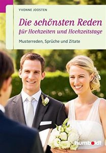 Descargar Die schönsten Reden für Hochzeiten und Hochzeitstage: Musterreden, Sprüche und Zitate pdf, epub, ebook