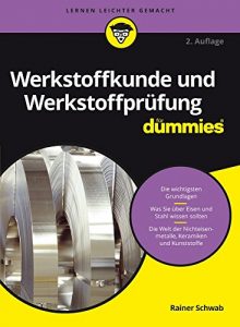 Descargar Werkstoffkunde und Werkstoffprüfung für Dummies pdf, epub, ebook