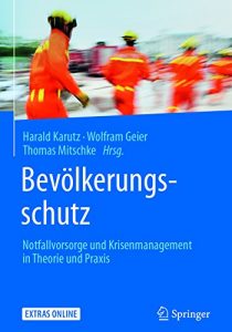 Descargar Bevölkerungsschutz: Notfallvorsorge und Krisenmanagement in Theorie und Praxis pdf, epub, ebook