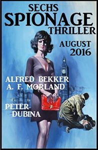 Descargar Sechs Spionage Thriller August 2016 pdf, epub, ebook