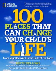 Descargar 100 Places That Can Change Your Child’s Life: From Your Backyard to the Ends of the Earth pdf, epub, ebook