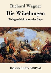 Descargar Die Wibelungen: Weltgeschichte aus der Sage pdf, epub, ebook