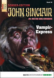 Descargar John Sinclair Sonder-Edition – Folge 038: Vampir-Express (German Edition) pdf, epub, ebook