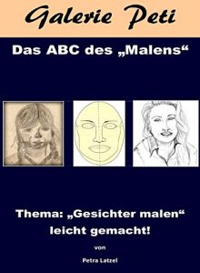 Descargar Das abc des Malens: Gesichter malen leicht gemacht (German Edition) pdf, epub, ebook