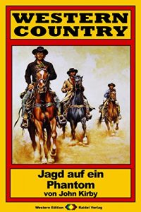 Descargar WESTERN COUNTRY 167: Jagd auf ein Phantom (German Edition) pdf, epub, ebook