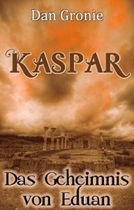 Descargar Kaspar – Das Geheimnis von Eduan pdf, epub, ebook