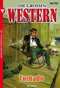 Descargar Die großen Western 116: Tornado (German Edition) pdf, epub, ebook