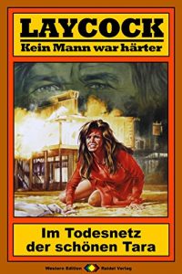 Descargar Laycock 62: Im Todesnetz der schönen Tara (German Edition) pdf, epub, ebook