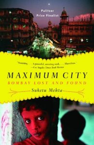 Descargar Maximum City: Bombay Lost and Found pdf, epub, ebook