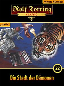 Descargar Rolf Torring 022: Die Stadt der Dämonen pdf, epub, ebook