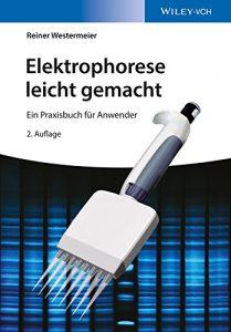 Descargar Elektrophorese leicht gemacht: Ein Praxisbuch für Anwender pdf, epub, ebook