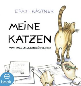 Descargar Meine Katzen: Von Pola, Lollo, Butschi und Anna (German Edition) pdf, epub, ebook