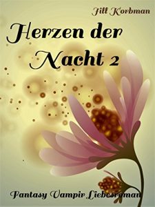 Descargar Herzen der Nacht 2: Fantasy Vampir Liebesroman pdf, epub, ebook