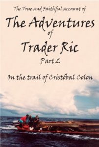 Descargar The True and Faithful Account of the Adventures of Trader Ric, Part 2: On the trail of Cristobal Colon (English Edition) pdf, epub, ebook