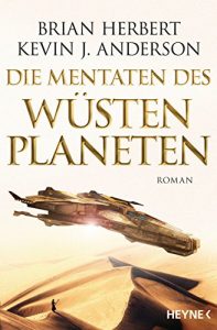 Descargar Die Mentaten des Wüstenplaneten: Roman (Der Wüstenplanet – Great Schools of Dune 2) (German Edition) pdf, epub, ebook