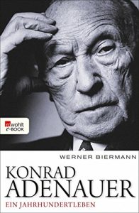 Descargar Konrad Adenauer: Ein Jahrhundertleben (German Edition) pdf, epub, ebook