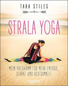 Descargar Strala Yoga: Mein Programm für mehr Energie, Stärke und Achtsamkeit pdf, epub, ebook